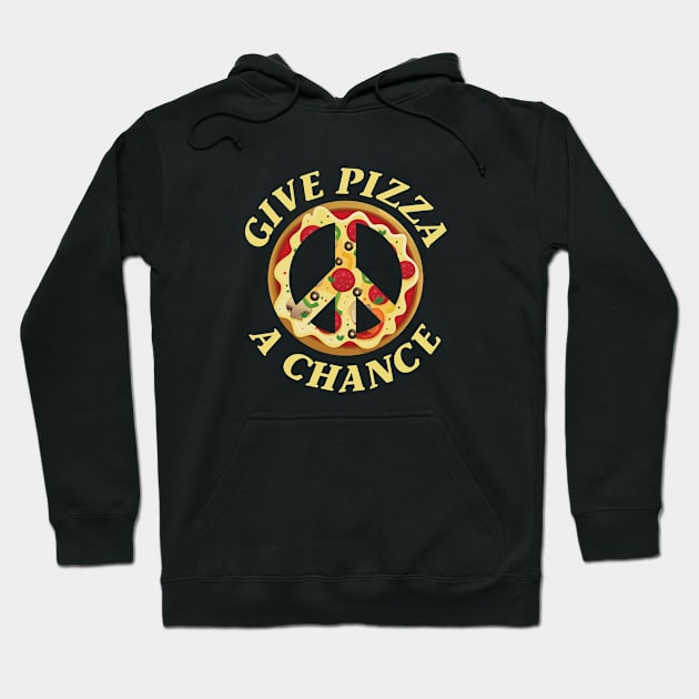 Give Pizza A Chance Hoodie by VectorPlanet